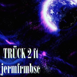 Trück 2 (Explicit)