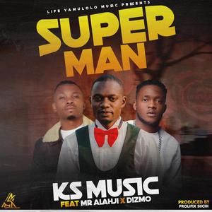 Super Man (feat. Dizmo & Alahji Beats)