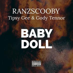BABY DOLL (feat. Tipsy Gee & Gody Tennor) (Explicit)