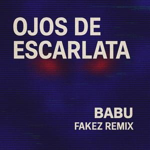 Ojos de Escarlata (Fakez Remix (Instrumental Extendida)) (Fakez Remix|Instrumental Extendida)
