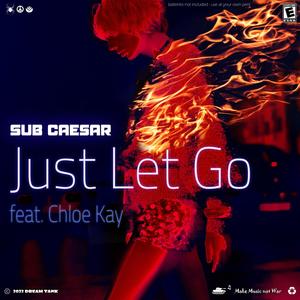 Just Let Go (feat. Chloe Kay)