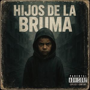 Hijos de la Bruma (feat. Eladri) (Explicit)