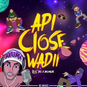 API CLOSE WADII