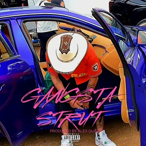 Gangsta Strut (Explicit)