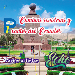 Cumbias Sonideras Y Picantes del Ecuador