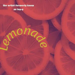 Lemonade (feat. The Artist Formally Known As Lay-G)