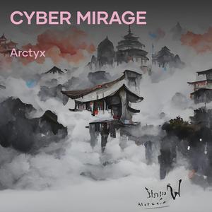 Cyber Mirage