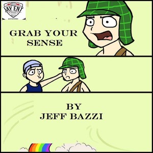 GRAB YOUR SENSE