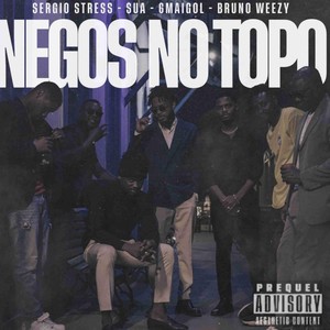 Negos no Topo (feat. $ÚA, 6Maigol, Bruno weezy & 2612 Beatz) [Explicit]