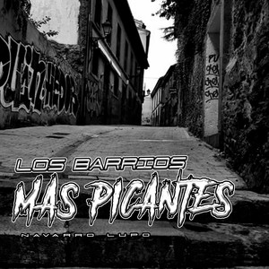 Los Barrios Mas Picantes (Explicit)