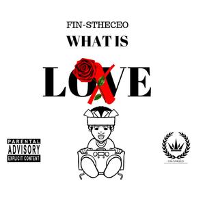 What is love (Explicit)