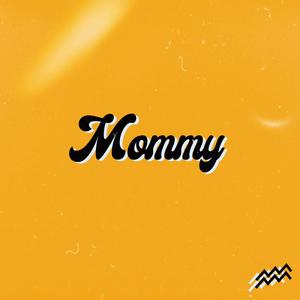 Mommy (Explicit)