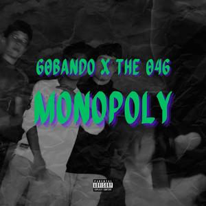 MONOPOLY (feat. The 046) [Explicit]