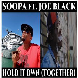 HOLD IT DWN (TOGETHER) (feat. Soopa) [Explicit]