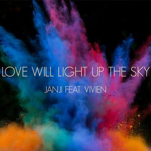 Love Will Light Up The Sky