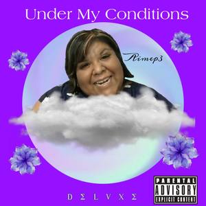 Under My Conditions (Deluxe)