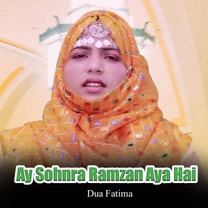 Ay Sohnra Ramzan Aya Hai