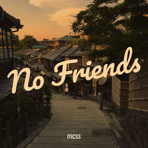 No Friends (Explicit)
