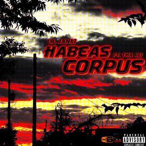 Habeas Corpus (feat. Tha Ru) [Explicit]