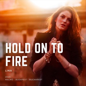 Hold on to Fire