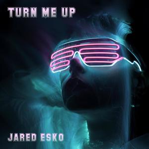Turn Me Up