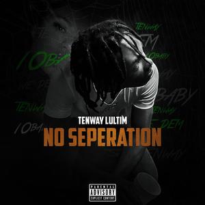 No Seperation (Explicit)