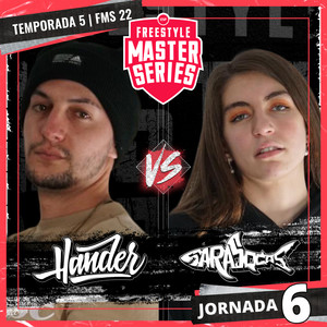 Hander Vs Sara Socas - FMS ESPAÑA T5 2021-2022 Jornada 6 (Live) [Explicit]