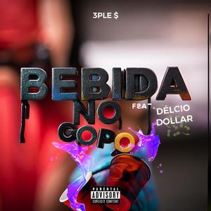 Bebida no Copo (feat. Delcio Dollar) [Explicit]