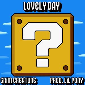 LOVELY DAY (feat. Lil Pony) (Explicit)