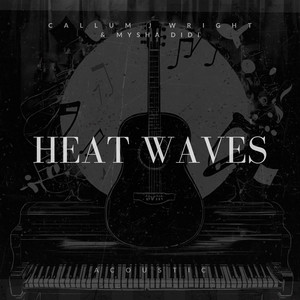 Heat Waves (Acoustic)