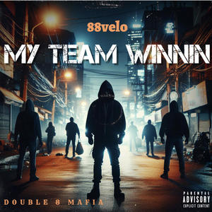 My Team Winnin (Explicit)