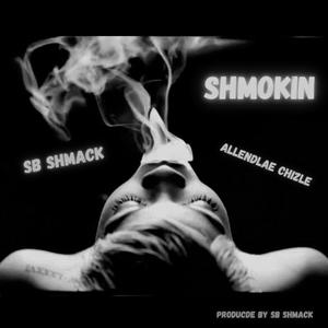 Shmokin (feat. Allendale Chizle) [Explicit]