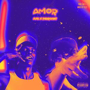 AMOR (feat. PedronesPrince & BNTLY) [Explicit]