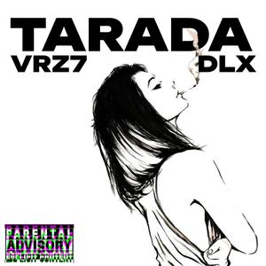 TARADA (feat. DLX) [Explicit]