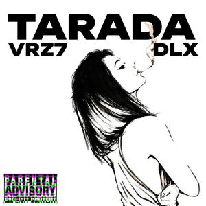 TARADA (feat. DLX) (Explicit)
