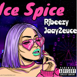 Ice Spice (feat. Fge Draco2x) [Explicit]