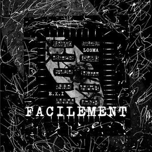 Facilement (feat. Losma) (Explicit)