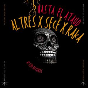 Hasta el Ataúd (feat. Altres & Secé) [Explicit]