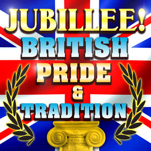 Jubilee! British Pride & Tradition