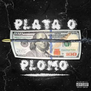 Plata o Plomo (Explicit)