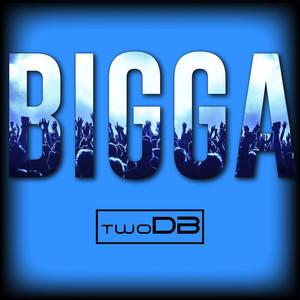 Bigga (Dirty)