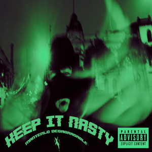 Keep It Nasty (Explicit)