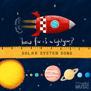 How Far is a Lightyear (Solar System Song) (Inst.)
