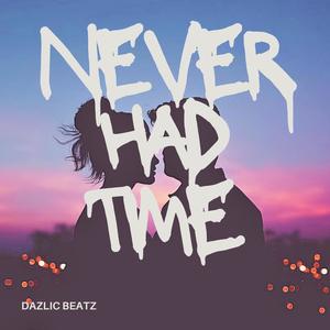 Never Had Time (Instrumental)