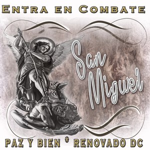 Entra En Combate San Miguel