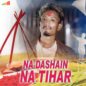 Na Dashain Na Tihar (Freestyle)