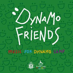 Dynamo Friends - Music For Dynamo Camp