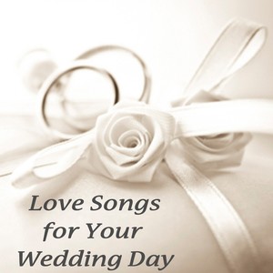 Love Songs for Your Wedding Day