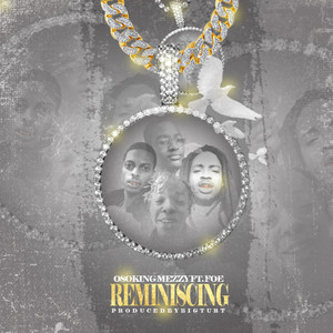 Reminiscing (Explicit)