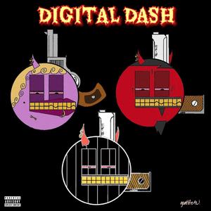 Digital Dash (feat. TRG) [Explicit]